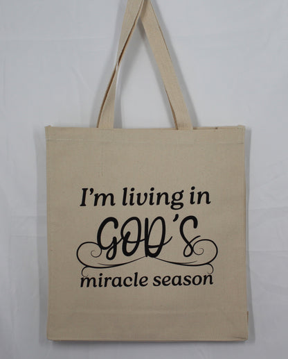 I'm Living in God's Miracle Season Totebag